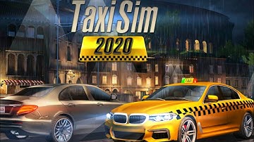 Taxi Sim 2020 Gameplay Walkthrough (Android, iOS) - Part 1 // ANDROID GAMEPLAY VIDEO