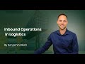 Inbound Operations Course in Logistics | Benjamin Bloch | SCMDOJO |