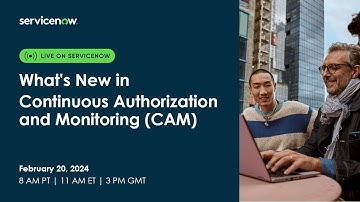 What’s new in Continuous Authorization and Monitoring (CAM)