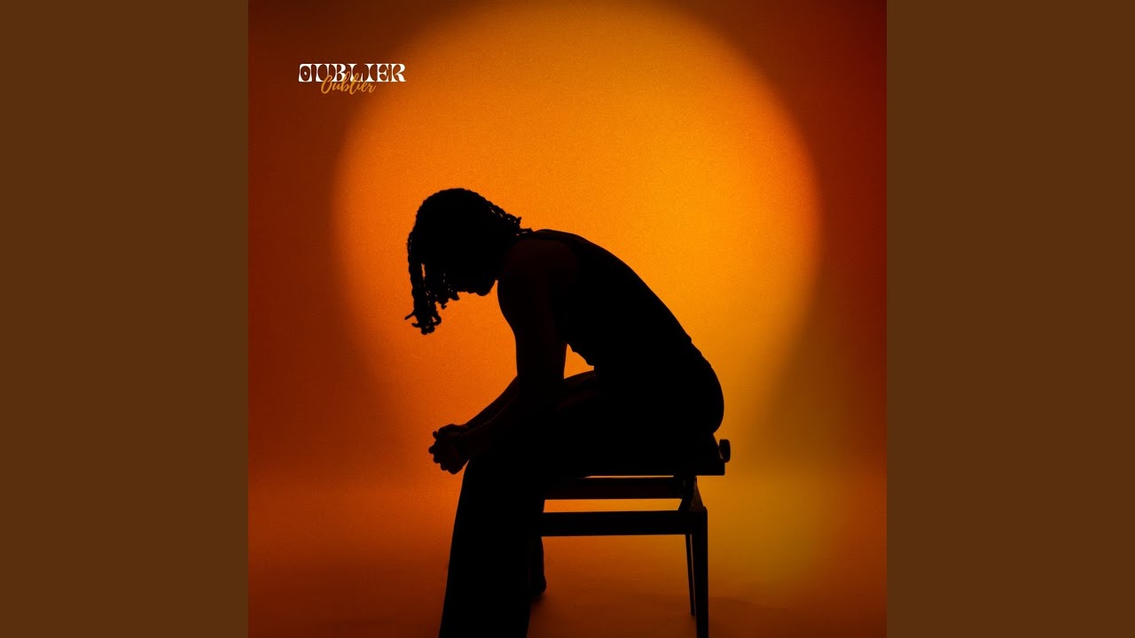 Watch OUBLIER on YouTube Watch OUBLIER on YouTube