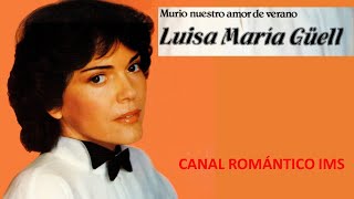 MURIO NUESTRO AMOR DE VERANO, LETRA - LUISA MARIA GUELL