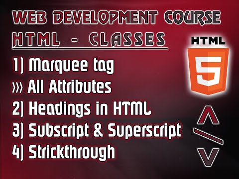 HTML5 | Class #3 | Marquee with all Properties | 06 Headings in HTML | Sub | Sup | Del | Sindhi