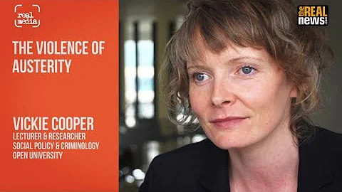 Vickie Cooper, The Violence of Austerity & GE2017