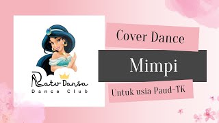 Ratu Dansa| Easy Version Cover Dance| Mimpi by @TeenebelleTV | Gerakan mudah untuk anak Paud-TK