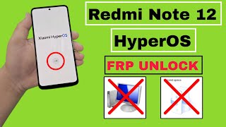 Redmi 12 Frp Bypass Hyperos Redmi 12 Google Unlock Android 14 Redmi 12 Frp Frp Redmi 12