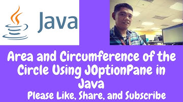 Area and Circumference of the Circle Using JOptionpane in Java
