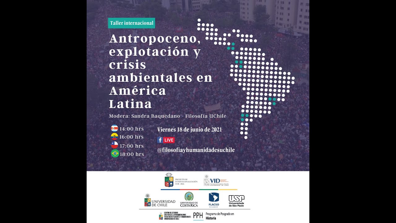 Taller internacional “Antropoceno, explotación y crisis ambientales en América Latina”