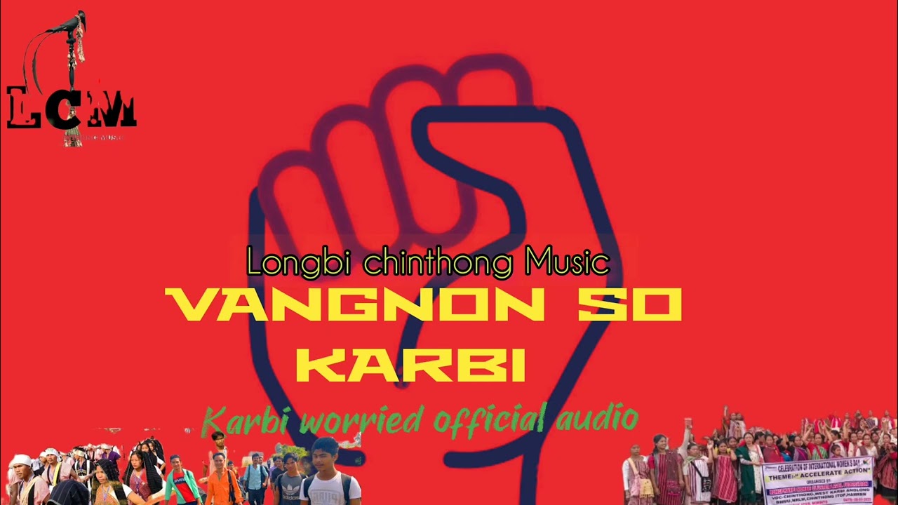 Vangnon So Karbi ||Karbi worried official audio|| @Longbichinthongmusic