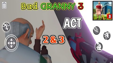 Bad Granny Chapter 3 - Act 2 & 3 Complete Gameplay (Android/iOS)