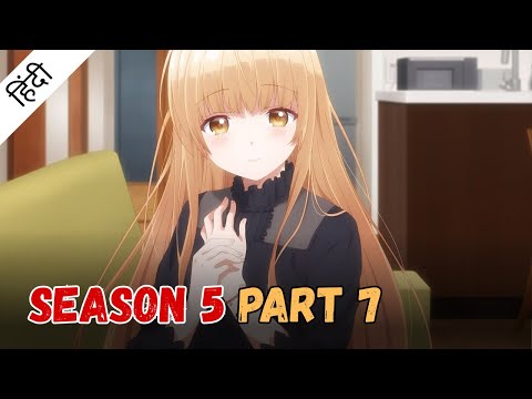 Angel Next Door Spoils Me Rotten | SEASON 5 PART 7 | Hindi | DiplomanimeWala