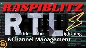 CHANNEL MANAGEMENT and RTL interface in Raspiblitz