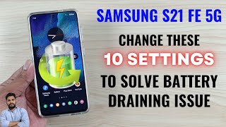 Samsung S21 FE 5G : Change These 10 Settings To Solve Battery Draining Issue screenshot 5