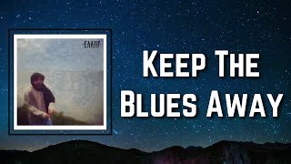 Caamp - Keep the Blues Away (Lyrics)