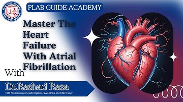 Heart Failure with Atrial Fibrillation | Comprehensive SimMan Simulation 2024 | PLAB GUIDE ACADEMY