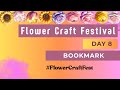 Flower Craft Festival / Day 8 - Bookmark #FlowerCraftFest | MJL Papercrafts