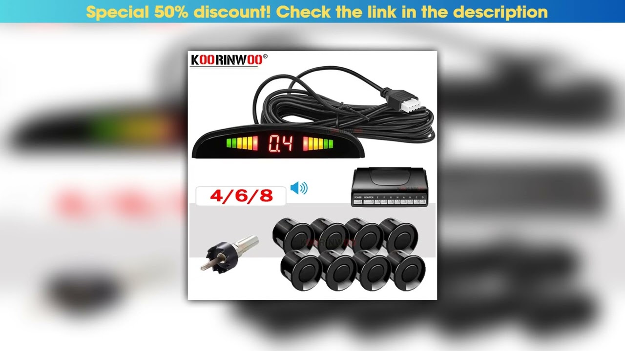 Top Koorinwoo LED Screen Parktronic Car Parking Sensor 4/6/8 Radars Sound Alert Indicator Probes Pa