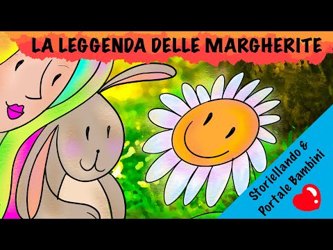 La leggenda delle Margherite | Storiellando & Portale Bambini | AudioStorie | Storie di Primavera