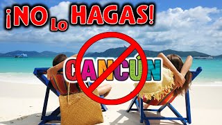 🚨 Do not do THIS ❌ in CANCUN AND RIVIERA MAYA 🔴 Errors DO NOT EVER COMMIT 😱