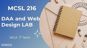 IGNOU | MCSL-216 Notes | DAA and Web Design Lab | Practical Lab with Previous Year Questions