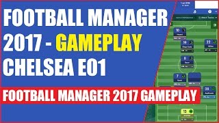 Football Manager 2017 Gameplay - Tactical Review E01