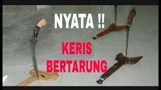 NYATA !!! PERTARUNGAN KHODAM KERIS SAKTI BERTUAH