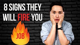 8 Signs You're About To Get Fired - How Companies Work