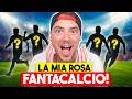 LA MIA ROSA al FANTACALCIO!! ⚽️