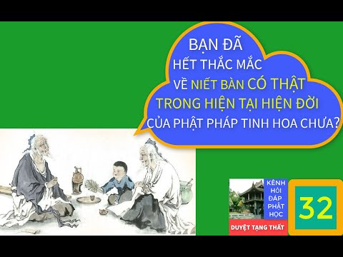 Video DuyệtTạngThất 閱藏室 | 32.TÓM YẾU NỘI DUNG NIẾT BÀN CÓ... - youtube