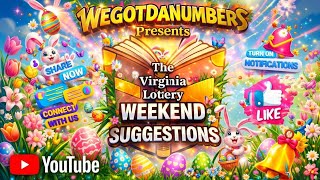 VA Lottery Weekend Suggestions 🐔 April Week One 2026