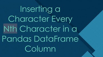 Inserting a Character Every Nth Character in a Pandas DataFrame Column