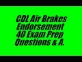 CDL Air Brakes Endorsement Exam Prep 40 Practice Questions & Answers