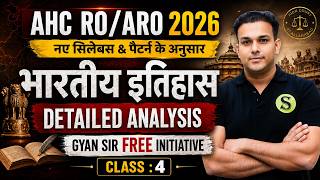 AHC RO ARO 2026 INDIAN HISTORY Live Class #4 New Syllabus ki taiyari Complete Preparation GYAN SIR
