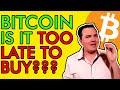 TOO LATE TO BUY BITCOIN? SHOULD YOU BUY NOW? [$500,000 Price Prediction]