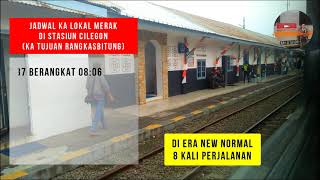JADWAL KA LOKAL MERAK DI STASIUN CILEGON [ NEW NORMAL ]
