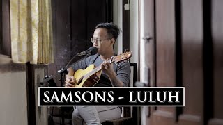 Luluh - Samsons | Pandika Kamajaya Live Cover