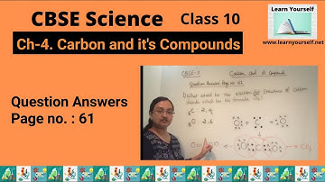 CBSE Std-10 Science Ch-4: Que Ans Page no: 61 || Carbon and its Compounds