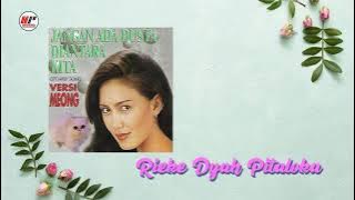 Rieke Dyah Pitaloka - Jangan Ada Dusta Diantara Kita