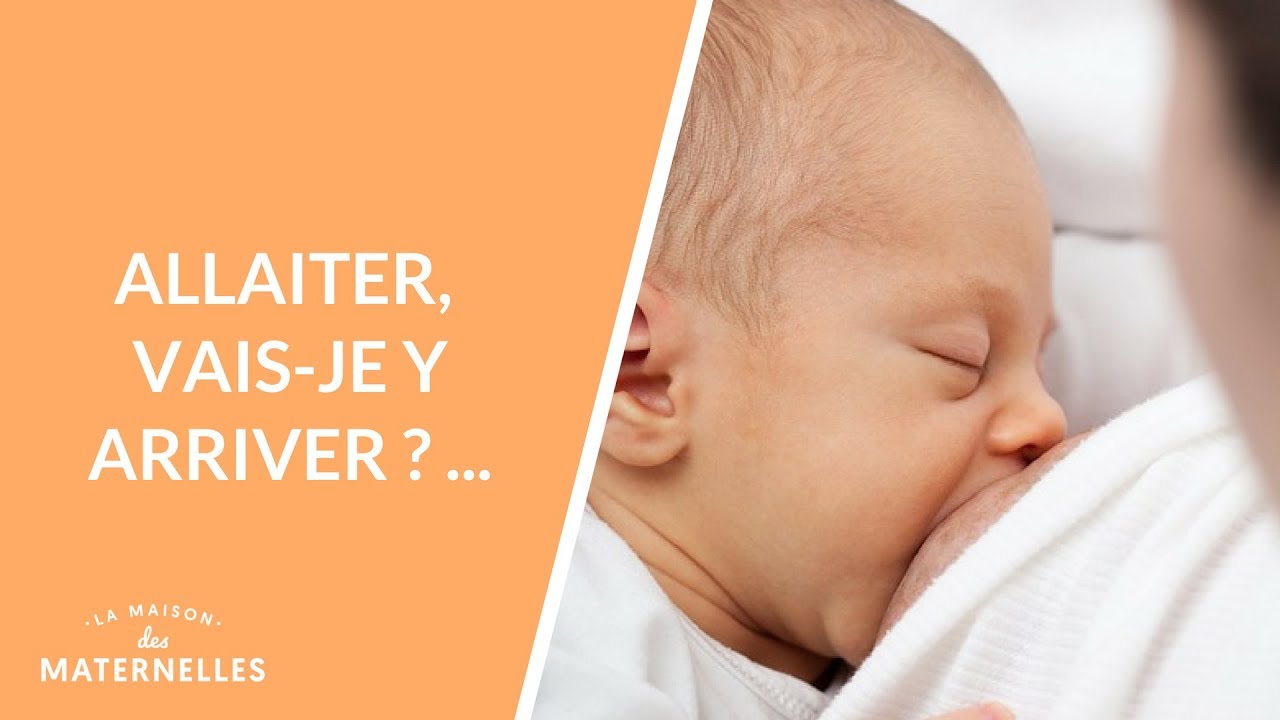 Allaiter : vais-je y arriver ?  - La Maison des maternelles #LMDM