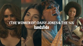 (the women of) daisy jones &amp; the six | landslide