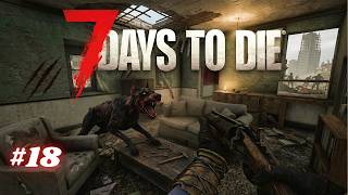 ☠️7 DAYS TO DIE🧟 Falle erweitern + Stahl Werkzeug herstellen #18