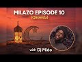 Milazo Episode 10 Qaswida By Djmido