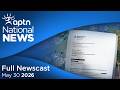 APTN National News: May 30, 2026 – Fake letter sent to family, Questions raised on mining oversight