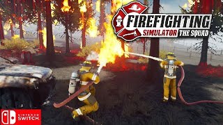 Firefighting Simulator The Squad Nintendo switch gameplay