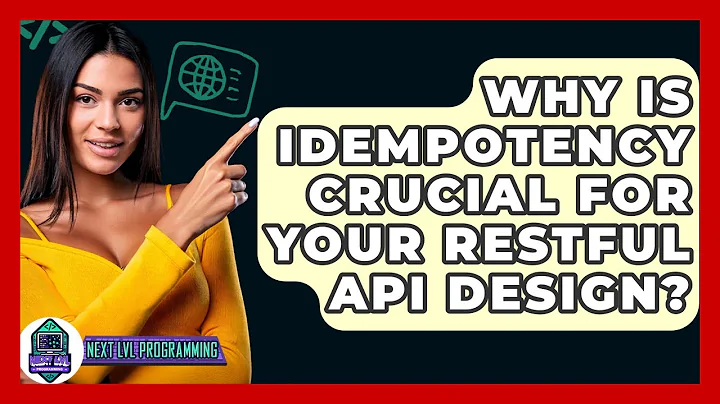 Why Is Idempotency Crucial For Your RESTful API Design? - Next LVL Programming