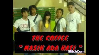 THE COFFEE BAND INDIE BUMIAYU ( MASIH ADA HATI )#bumiayu #bandindie#thecoffee
