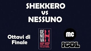 Shekkero vs Nessuno - Ottavi di finale - Genova Hip Hop Festival