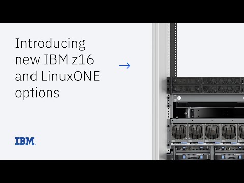 IBM Furthers Flexibility, Sustainability and Security within the Data Center with New IBM z16 and LinuxONE 4 Single Frame and Rack Mount Options