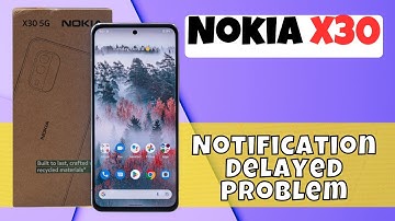 Nokia X30 Notifications Are Not Working || Notification Delayed Problem