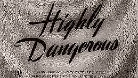 Highly Dangerous (1950)