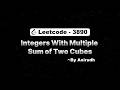 LeetCode Problem 3890 | Integers With Multiple Sum of Two Cubes